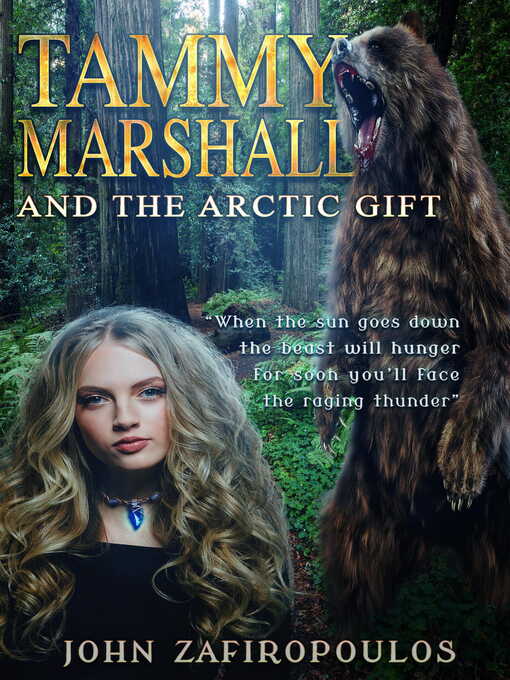 Title details for Tammy Marshall and the Arctic Gift by John Zafiropoulos - Available